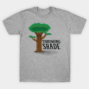 Throwing Shade T-Shirt